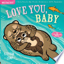 INDESTRUCTIBLES LOVE YOU BABY BOARD BOOK