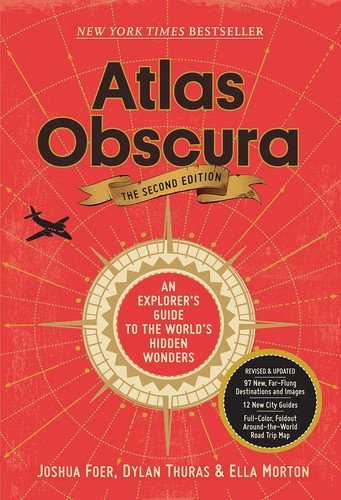 ATLAS OBSCURA, 2ND EDITION - FOER. JOSHUA
