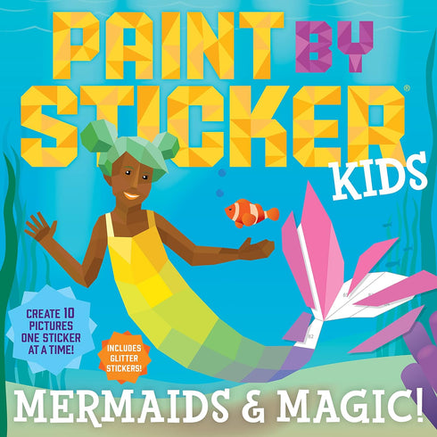 PAINT BY STICKER KIDS: MERMAIDS & MAGIC! -WORKMAN PUBLISHING