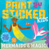 PAINT BY STICKER KIDS: MERMAIDS & MAGIC! -WORKMAN PUBLISHING