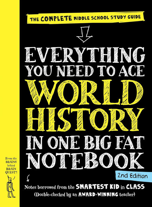 EVERYTHING YOU NEED TO ACE WORLD HISTORY IN ONE BIG FAT NOTEBOOK, 2ND EDITION -
