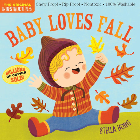 INDESTRUCTIBLES: BABY LOVES FALL - HONG. STELLA