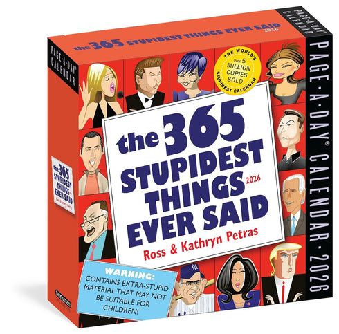 365 STUPIDEST THINGS EVER SAID PAGE-A-DAY® CALENDAR 2026