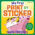 MY FIRST PAINT-BY-STICKER: FARM FRIENDS - WORKMAN PUBLISHING