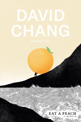EAT A PEACH - CHANG. DAVID
