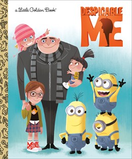 DESPICABLE ME LITTLE GOLDEN BOOK - KAPLAN. ARIE; CHANG. ELSA