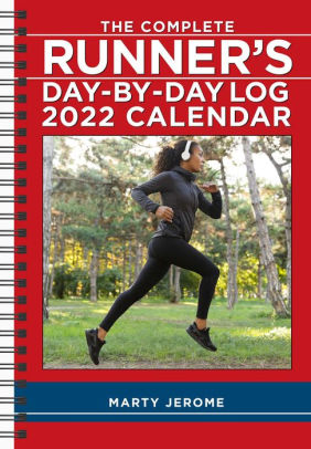 COMPLETE RUNNER'S DAY-BY-DAY LOG 2022 PLANNER CALE