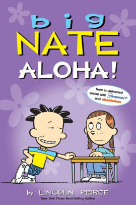 BIG NATE: ALOHA! - PEIRCE. LINCOLN