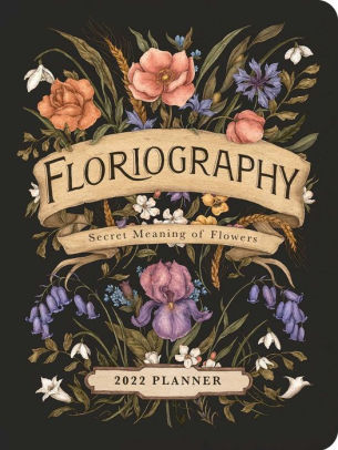 FLORIOGRAPHY 2022 MONTHLY/WEEKLY PLANNER CALENDAR