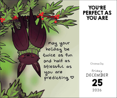 TAKE IT FROM A RAINBOW T-REX, YOU'RE PERFECT AS YOU ARE 2026 DAY-TO-DAY CALENDAR