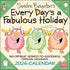SANDRA BOYNTON'S EVERY DAY'S A FABULOUS HOLIDAY 2026 WALL CALENDAR