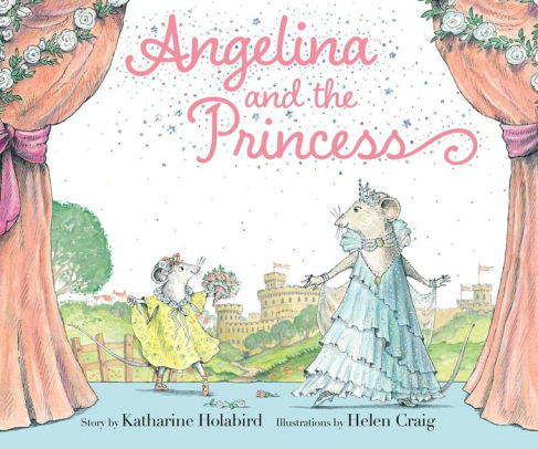 ANGELINA AND THE PRINCESS - HOLABIRD. KATHARINE