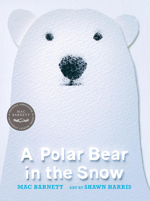 A POLAR BEAR IN THE SNOW - BARNETT. MAC; HARRIS. SHAWN