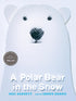 A POLAR BEAR IN THE SNOW - BARNETT. MAC; HARRIS. SHAWN