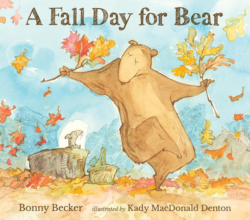 A FALL DAY FOR BEAR - BECKER. BONNY; MACDONALD-DENTON. KADY