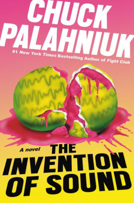 THE INVENTION OF SOUND - PALAHNIUK. CHUCK