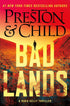 BADLANDS (NORA KELLY #5) - PRESTON. DOUGLAS; CHILD. LINCOLN