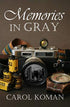MEMORIES IN GRAY