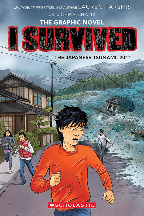 I SURVIVED THE JAPANESE TSUNAMI, 2011 (GRAPHIX) - TARSHIS. LAUREN