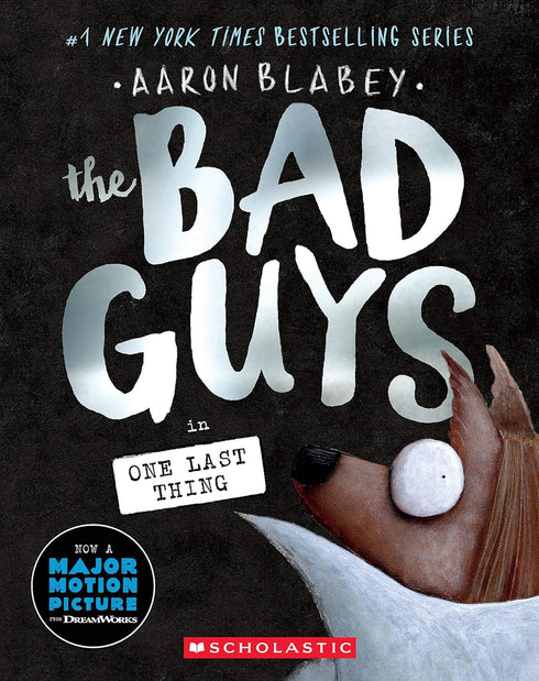 THE BAD GUYS IN ONE LAST THING (THE BAD GUYS #20) - BLABEY. AARON
