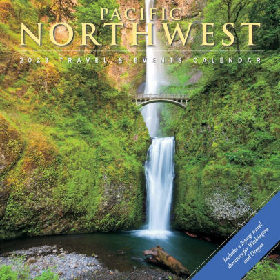 PACIFIC NORTHWEST 2023 WALL CALENDAR - WILLOW CREEK PRESS