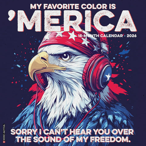2026 MY FAVORITE COLOR IS 'MERICA WALL CALENDAR