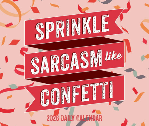 2026 SPRINKLE SARCASM LIKE CONFETTI DAILY BOXED CALENDAR