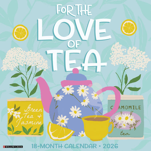 2026 FOR THE LOVE OF TEA WALL CALENDAR