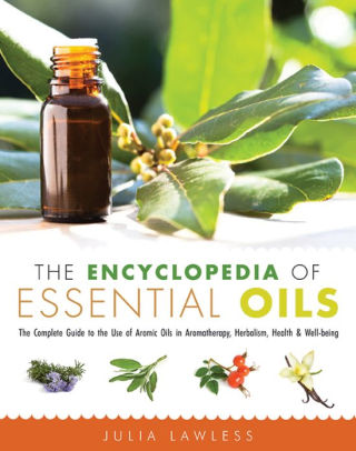 ENCYCLOPEDIA OF ESSENTIAL OILS - LAWLESS. JULIA