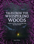 TALES FROM THE WHISPERING WOODS - POWELL. SARAH J. H.