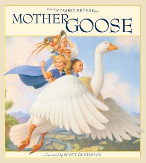 FAVORITE NURSERY RHYMES FROM MOTHER GOOSE - GUSTAFSON. SCOTT - 9781579656980