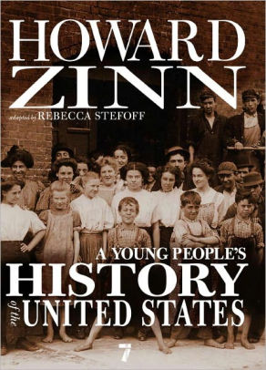 A YOUNG PEOPLE'S HISTORY OF THE UNITED STATES -ZINN. HOWARD
