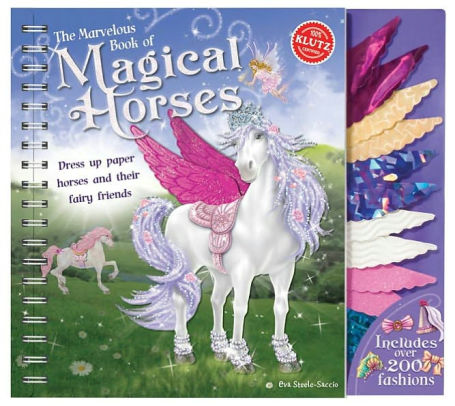 THE MARVELOUS BOOK OF MAGICAL HORSES - KLUTZ