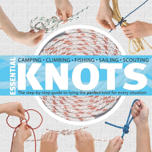 ESSENTIAL KNOTS: STEP-BY-STEP GUIDE TO TYING THE PERFECT KNOT - OLLIFFE. NEVILLE