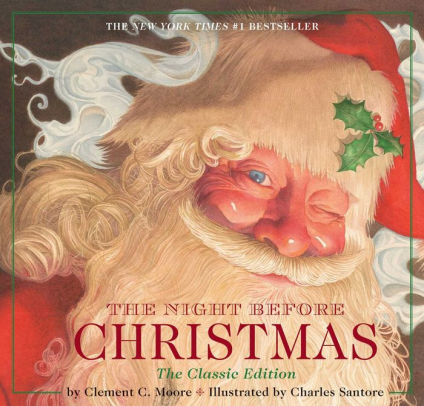 THE NIGHT BEFORE CHRISTMAS HARDCOVER: THE CLASSIC EDITION (THE NEW YORK TIMES BE