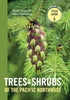 TREES & SHRUBS OF THE PACIFIC NORTHWEST - TURNER. MARK