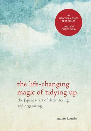 THE LIFE-CHANGING MAGIC OF TIDYING UP - KONDO. MARIE
