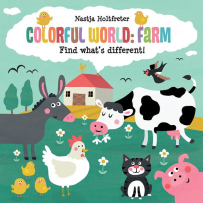 COLORFUL WORLD: FARM - HOLTFRETER. NASTJA