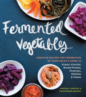 FERMENTED VEGETABLES - SHOCKEY. KIRSTEN
