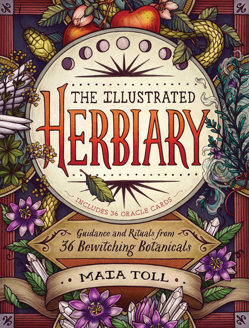 THE ILLUSTRATED HERBIARY: GUIDANCE AND RITUALS FROM 36 BEWITCHING BOTANICALS - T
