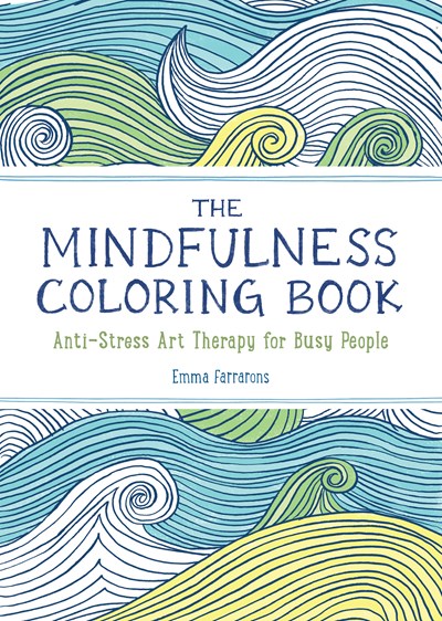 THE MINDFULNESS COLORING BOOK- FARRARONS. EMMA