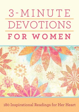 3-MINUTE DEVOTIONS FOR WOMEN - BARBOUR STAFF, COMPILED BY
