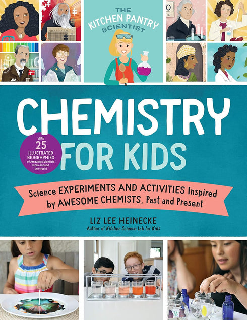 THE KITCHEN PANTRY SCIENTIST CHEMISTRY FOR KIDS - HEINECKE. LIZ LEE