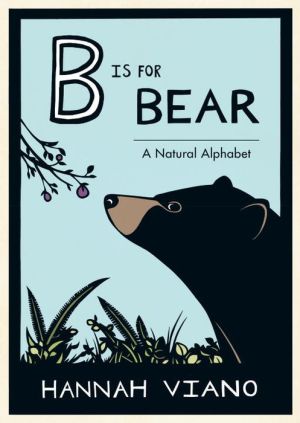 B IS FOR BEAR-VIANO. HANNAH