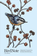 BIRDNOTE JOURNAL: A BIRDWATCHER'S COMPANION FROM THE POPULAR PUBLIC RADIO SHOW -