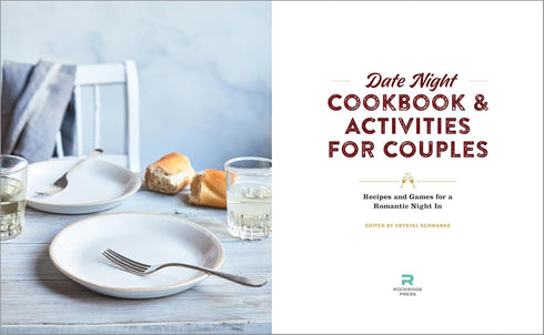 DATE NIGHT COOKBOOK AND ACTIVITIES FOR COUPLES - SCHWANKE. CRYSTAL