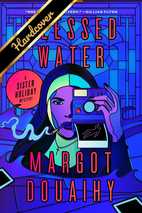 BLESSED WATER: A SISTER HOLIDAY MYSTERY - DOUAIHY. MARGOT