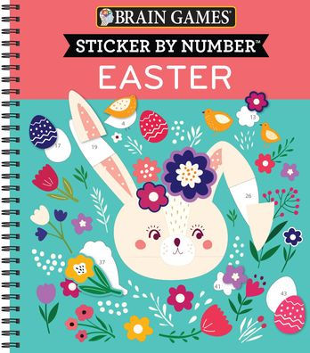 BRAIN GAMES - STICKER BY NUMBER: EASTER - PUBLICATIONS INTERNATIONAL LTD ; BRAIN