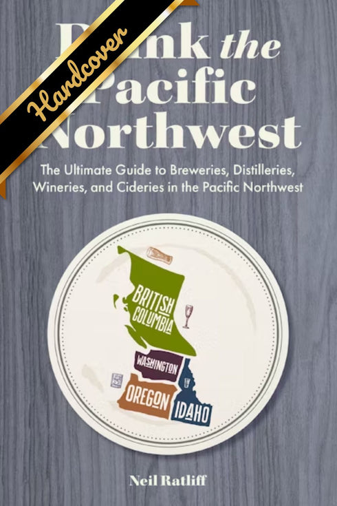 DRINK THE PACIFIC NORTHWEST - RATLIFF. NEIL