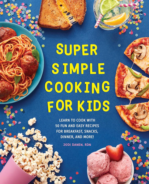 SUPER SIMPLE COOKING FOR KIDS - DANEN. JODI